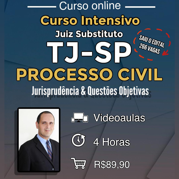 Curso de PROCESO CIVIL para prova da MAGISTRATURA DO TJSP – Jurisprudência & Questões objetivas